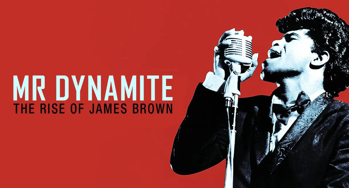 Mr. Dynamite: The Rise of James Brown