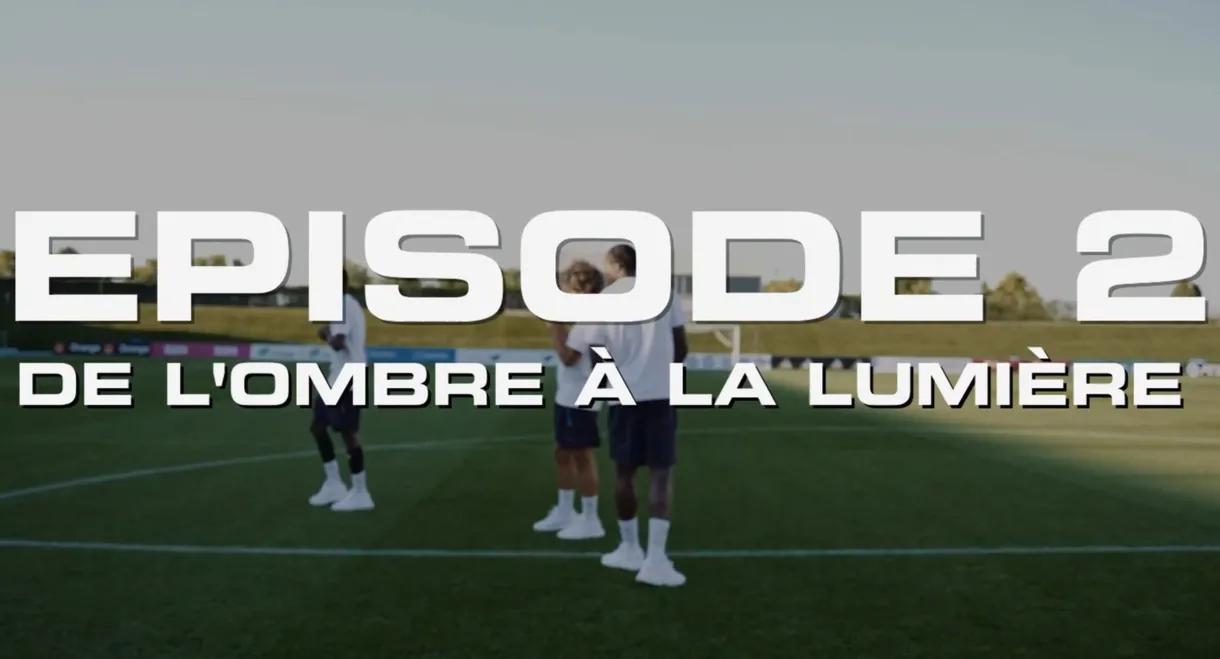 De l’ombre à la lumière : Episode 2