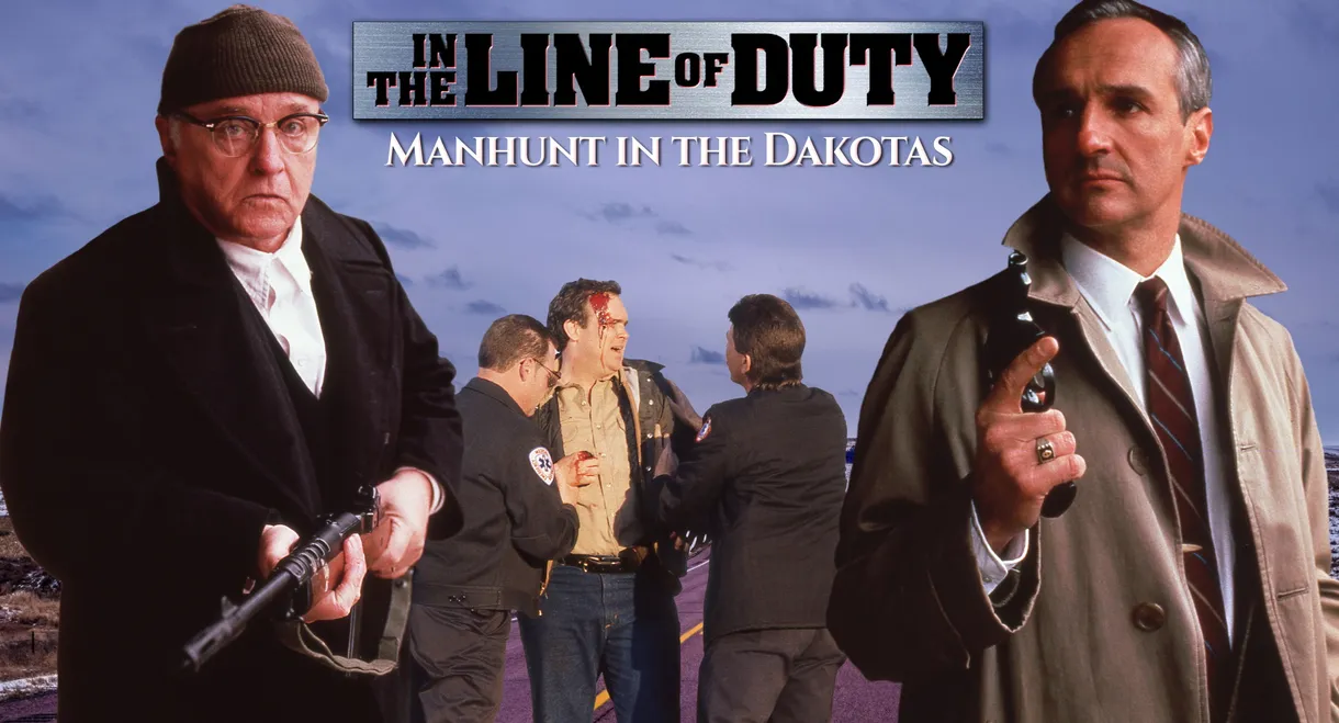 In the Line of Duty: Manhunt in the Dakotas