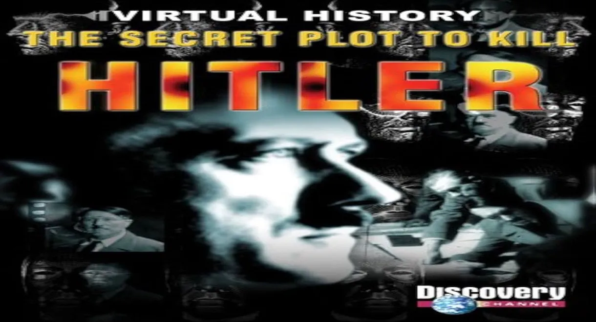 The Secret Plot to Kill Hitler