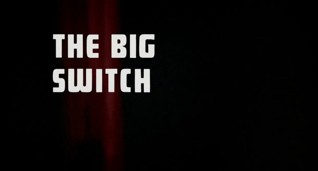 The Big Switch