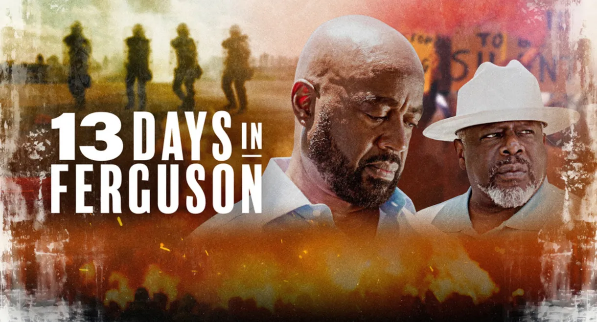 13 Days in Ferguson