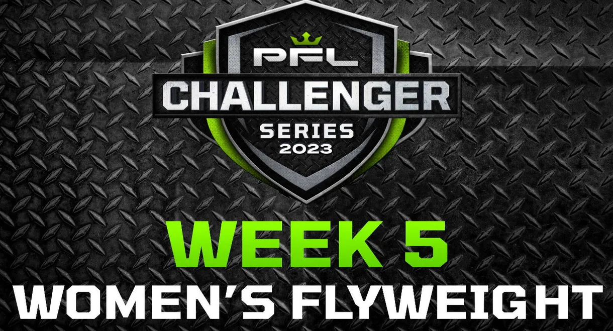 PFL 2023 Challenger Series: Week 5/Women's Flyweights - Neil vs. Corogenes