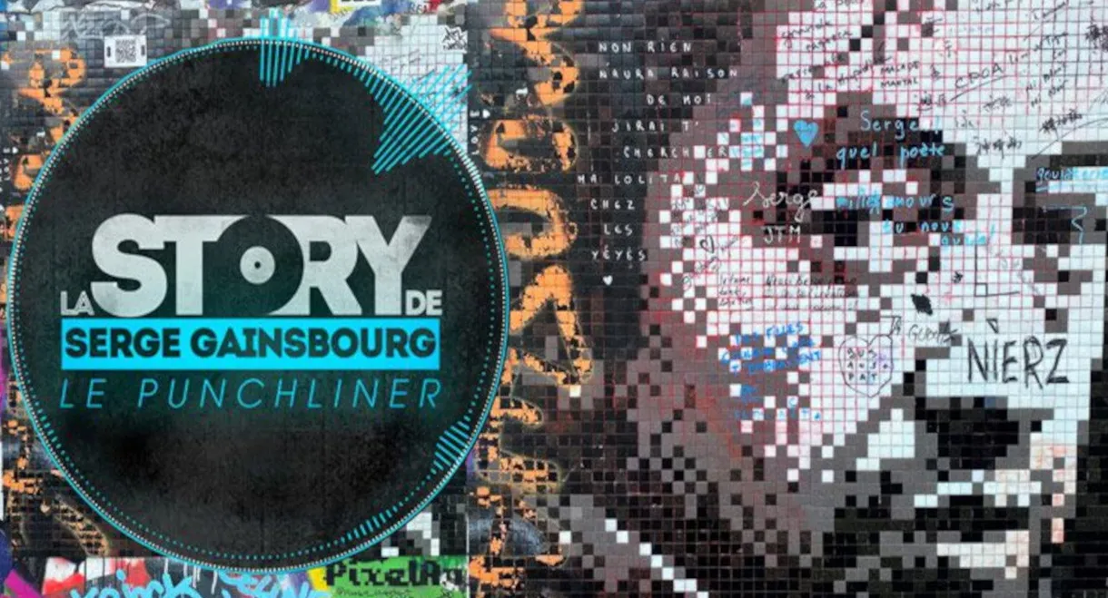 La Story de Serge Gainsbourg : Le Punchliner