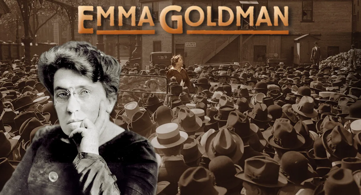 Emma Goldman: An Exceedingly Dangerous Woman