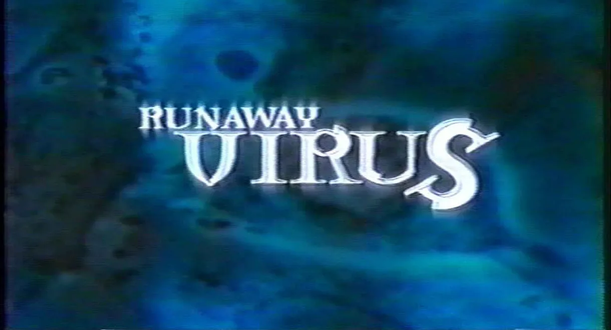 Runaway Virus