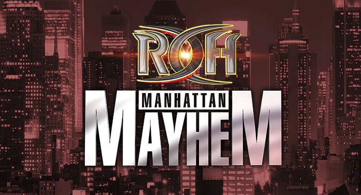 ROH: Manhattan Mayhem
