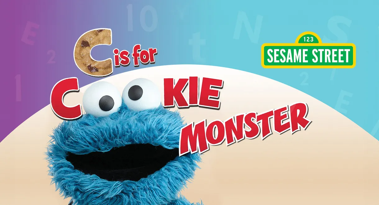 Sesame Street: C Is for Cookie Monster