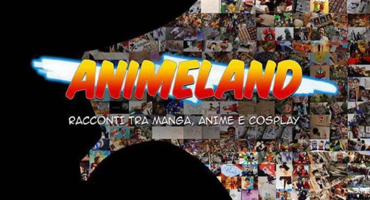 Animeland: Racconti tra manga, anime e cosplay