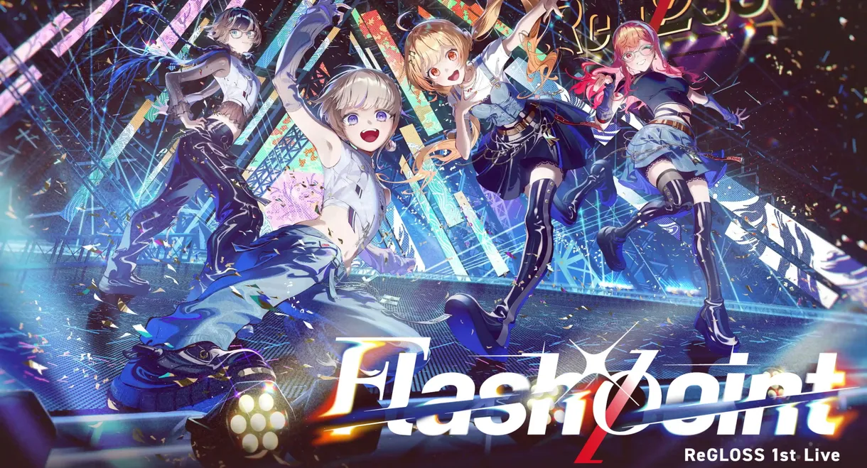 ReGLOSS 1st Live “Flashpoint”