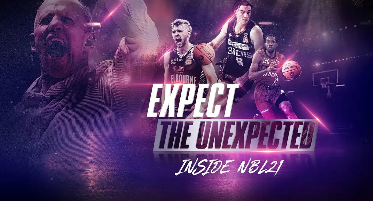 Expect the Unexpected: Inside NBL 21