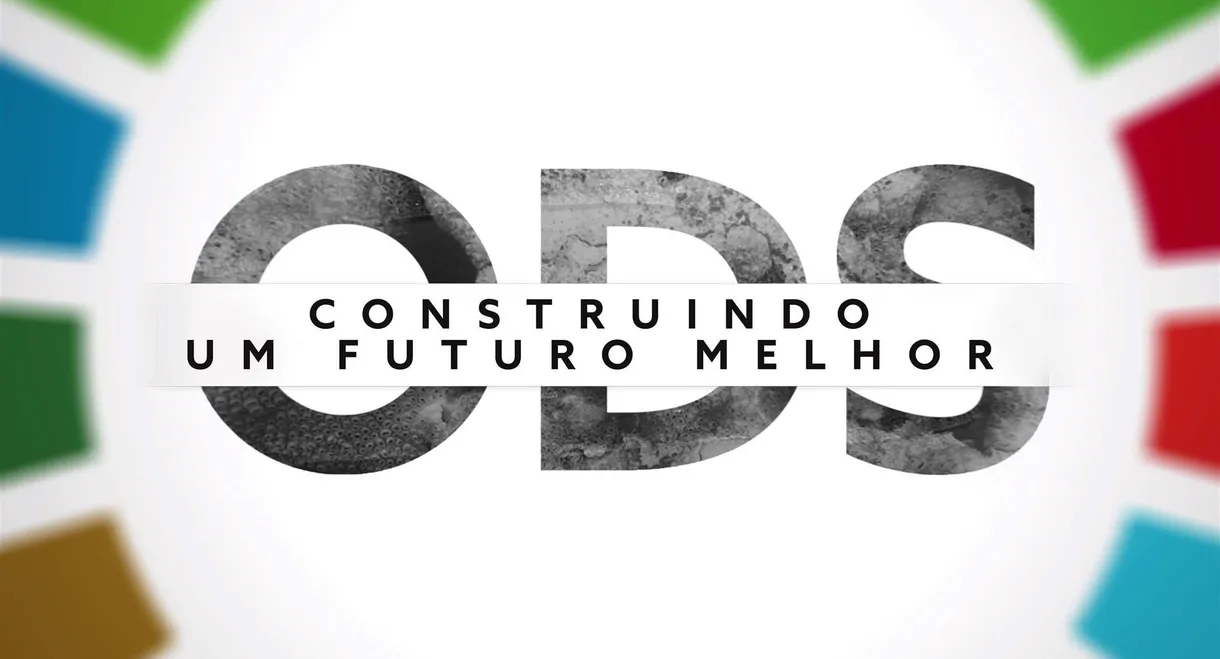 ODS - Construindo um Futuro Melhor