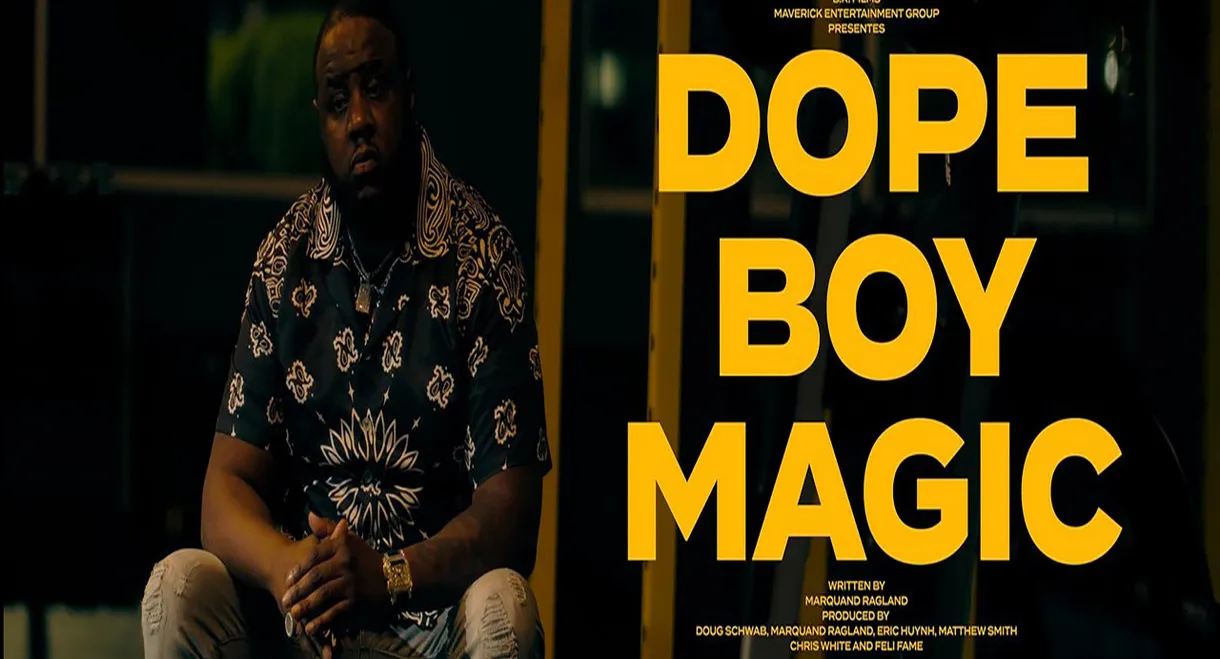 Dope Boy Magic