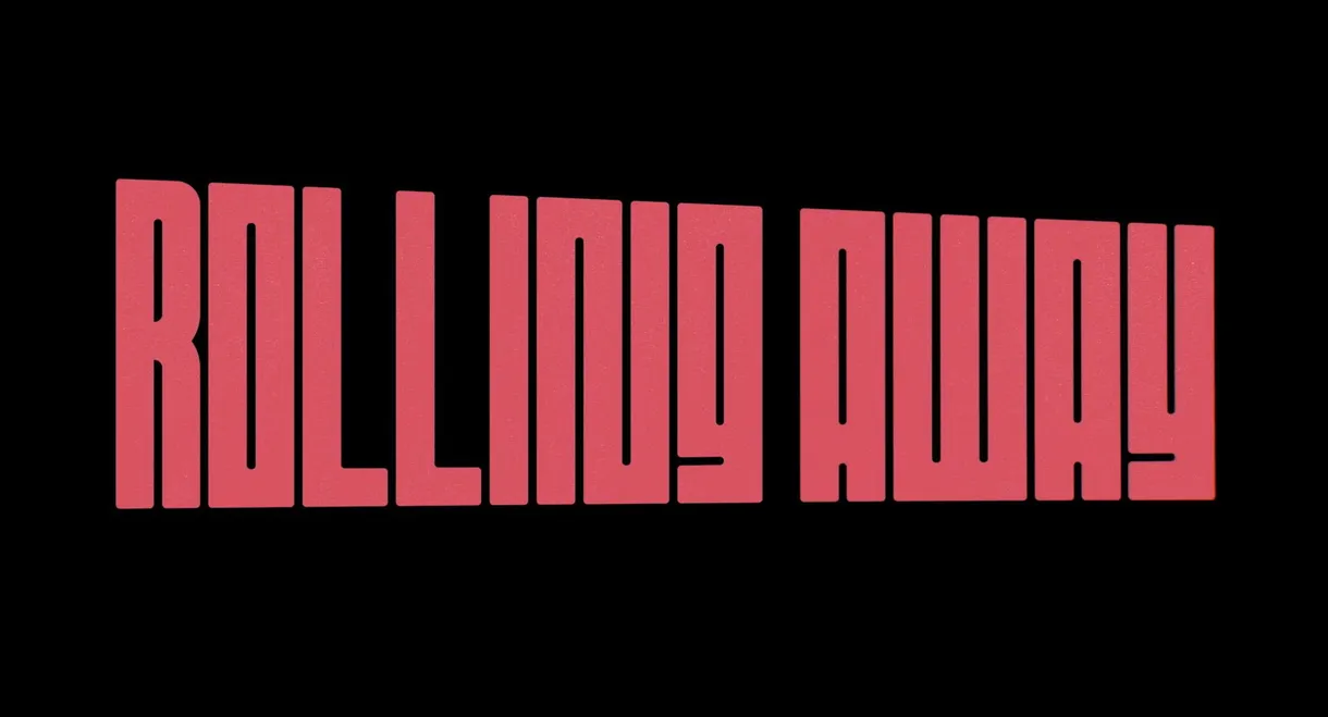 Rolling Away