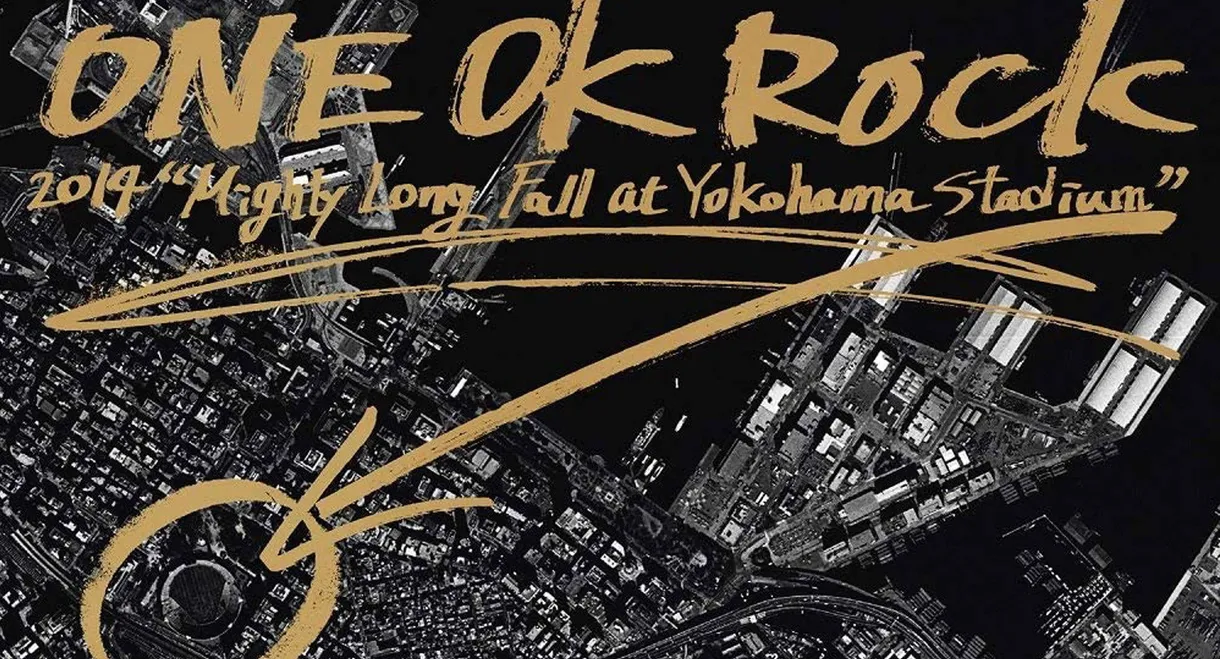 ONE OK ROCK 2014 "Mighty Long Fall at Yokohama Stadium"