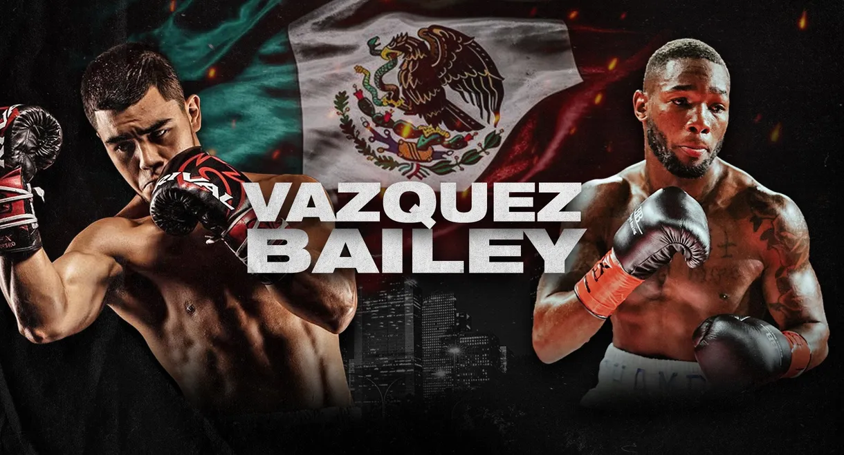 Edward Vazquez vs. Daniel Bailey