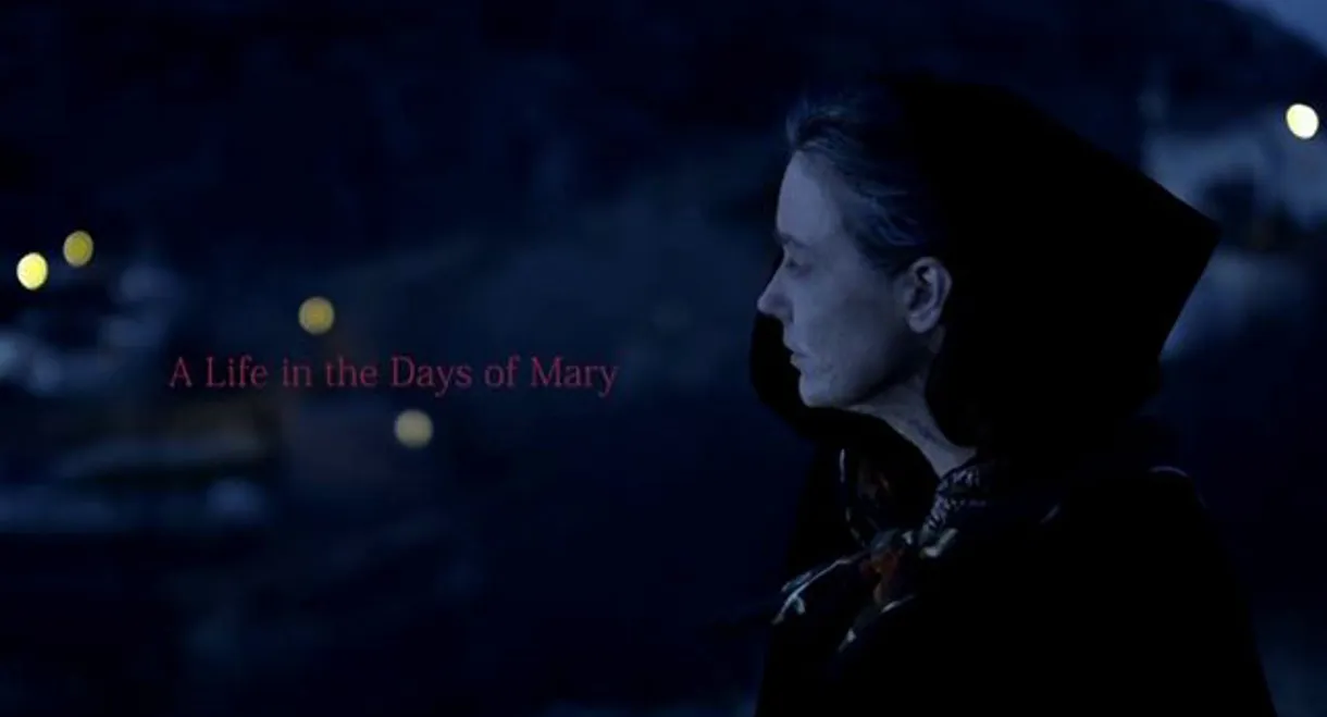 A Life in the Days of Mary
