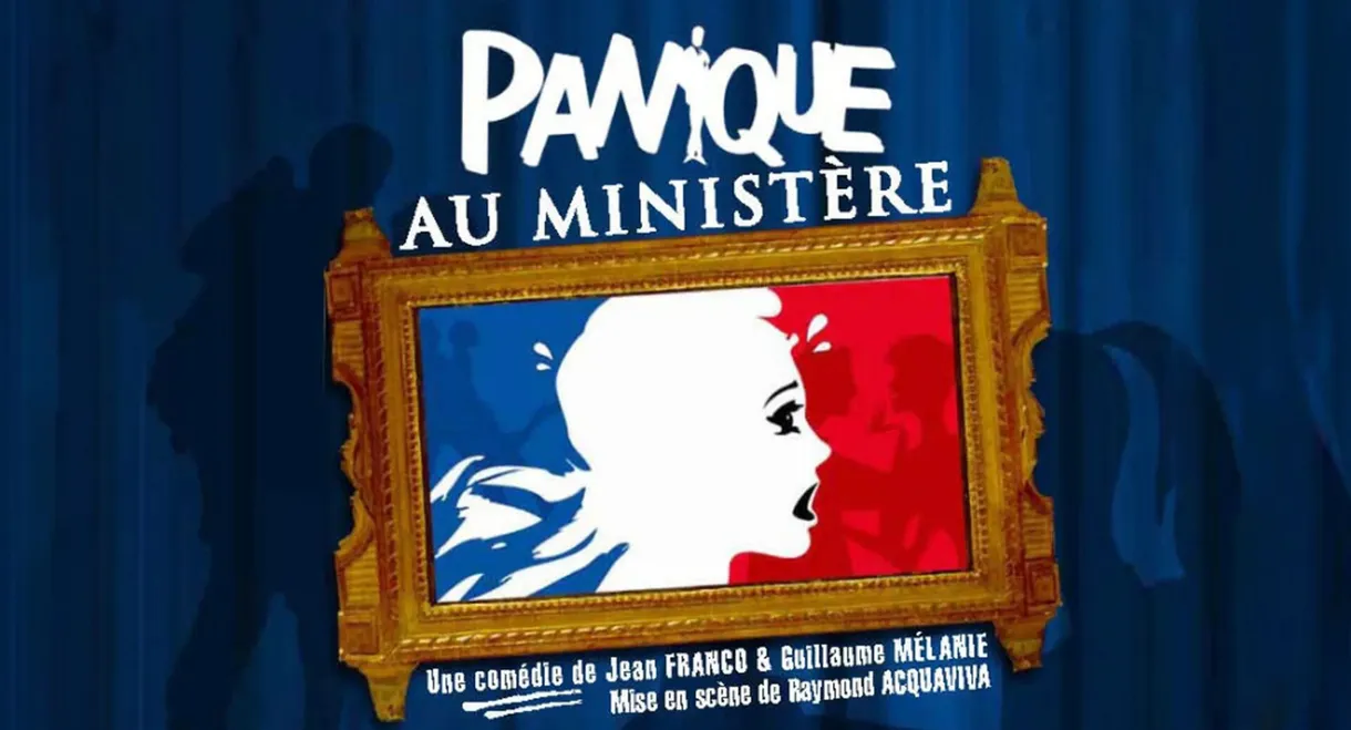 Panique au ministère