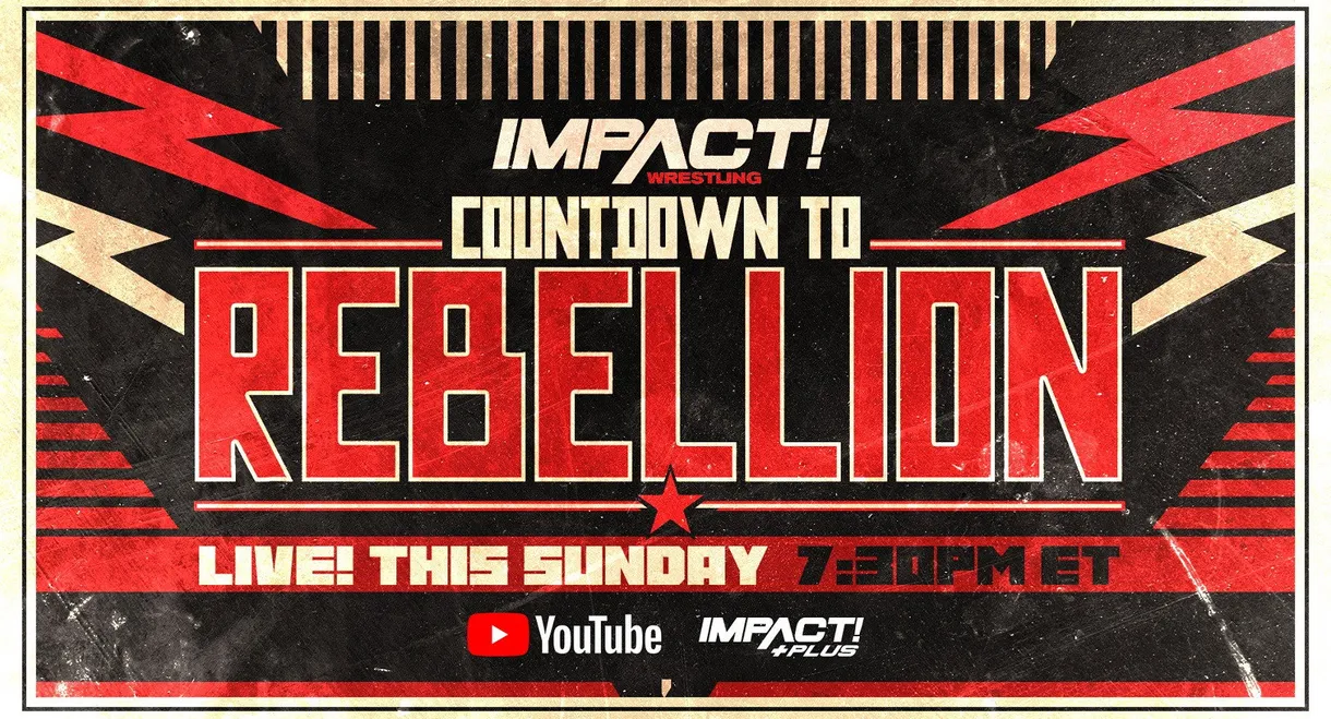 Countdown to Impact Wrestling Rebellion 2023
