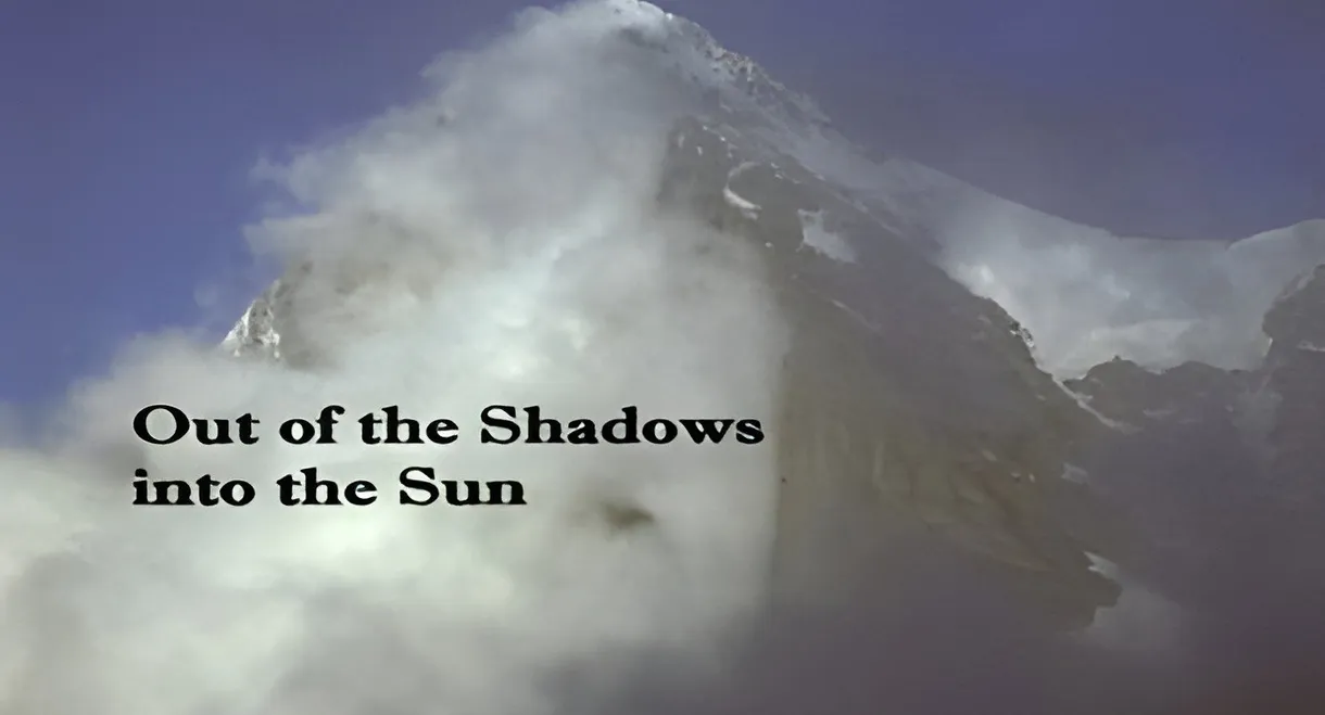 Out of the Shadows into the Sun