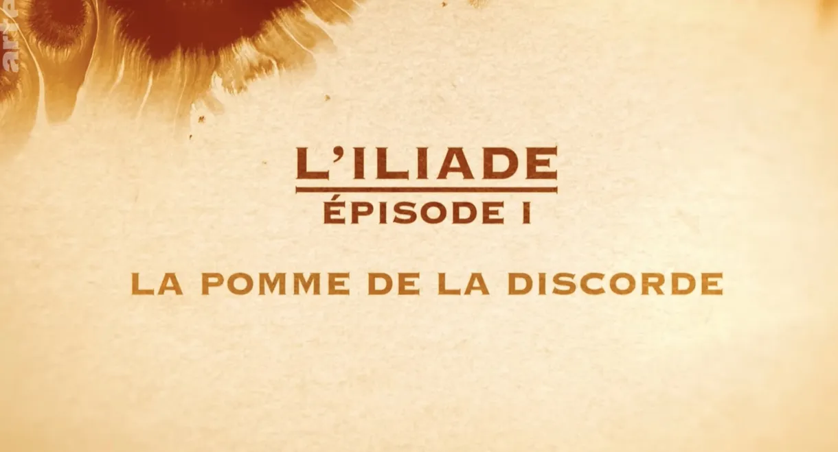 La pomme de la discorde - L'Iliade Épisode 1 - Les grands mythes