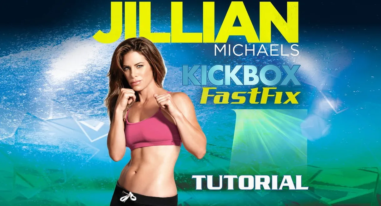 Jillian Michaels Kickbox FastFix - Tutorial
