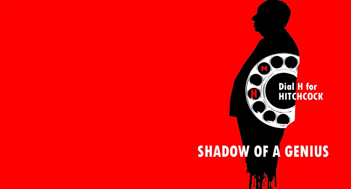 Hitchcock: Shadow of a Genius