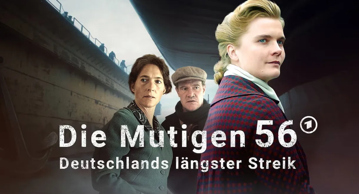Die Mutigen 56 - Deutschlands längster Streik