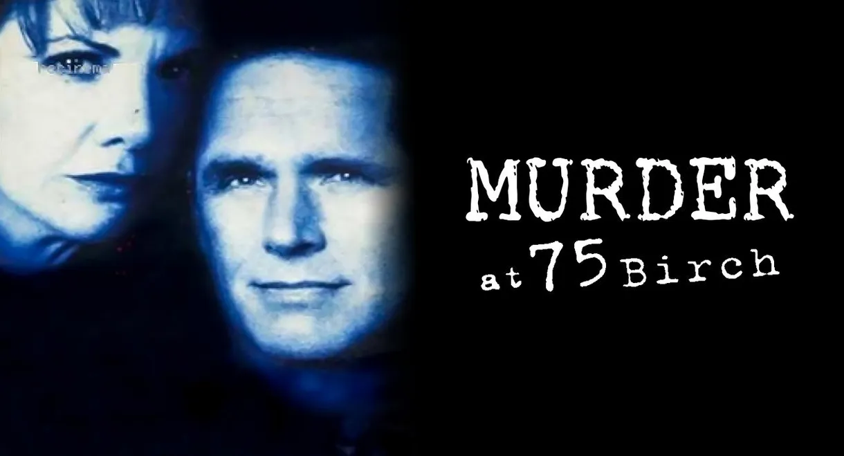Murder at 75 Birch