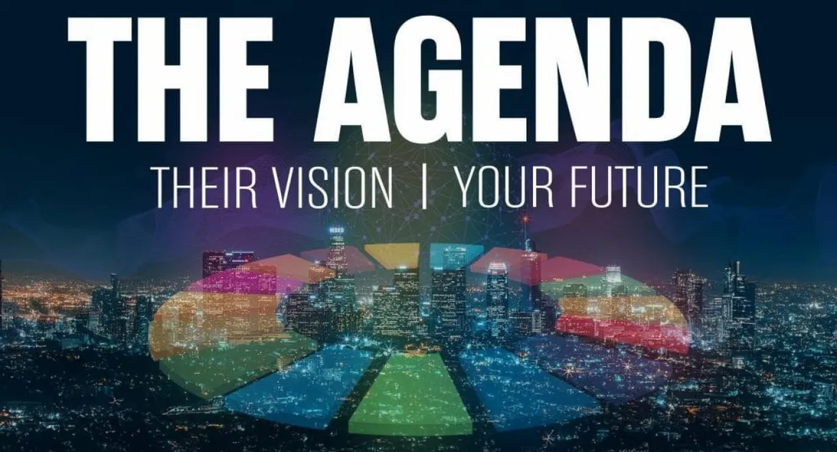 The Agenda: Their Vision – Your Future
