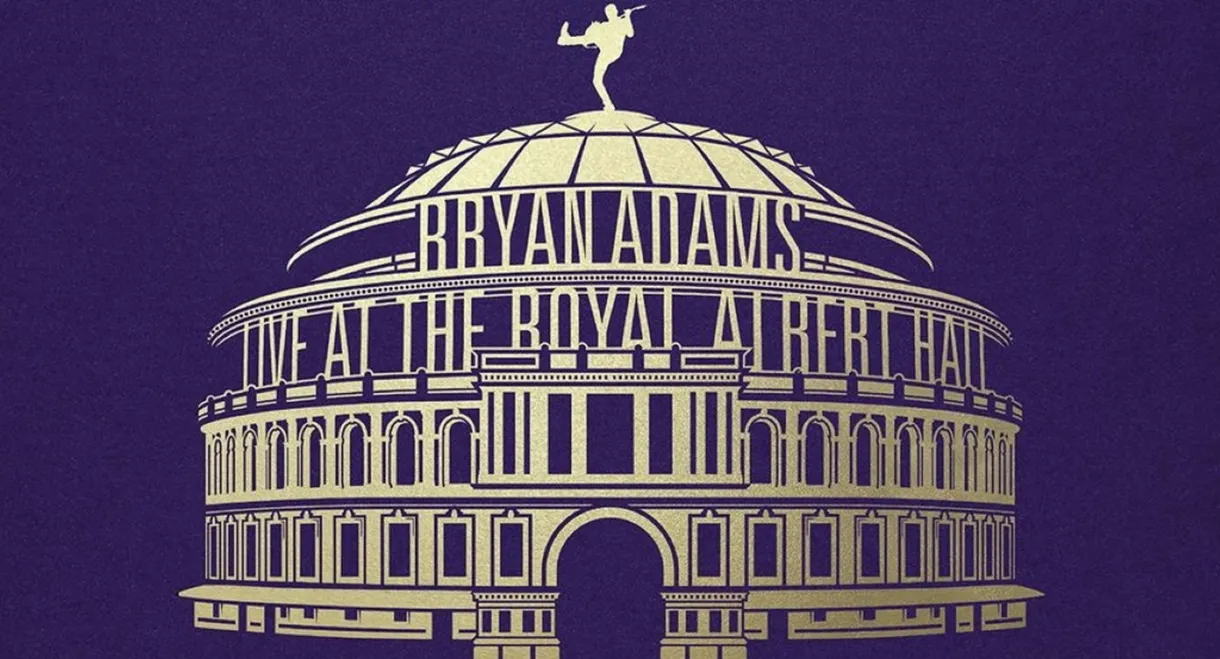 Bryan Adams - Waking Up the Neighbours Live At The Royal Albert Hall