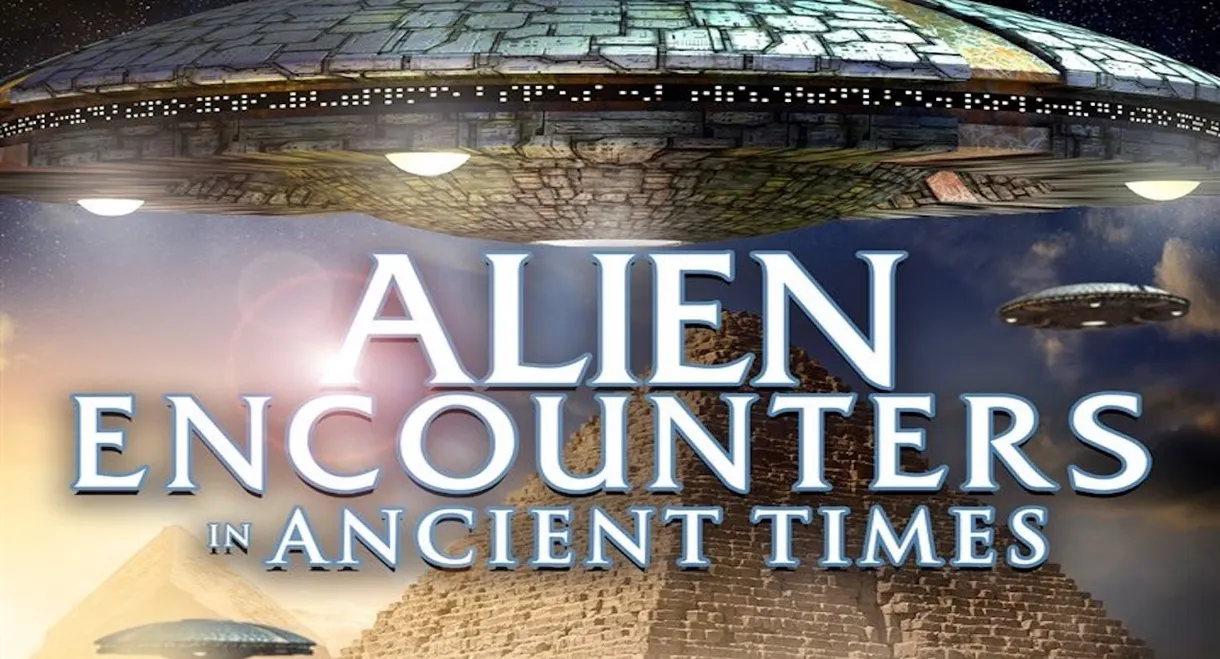 Alien Encounters in Ancient Times