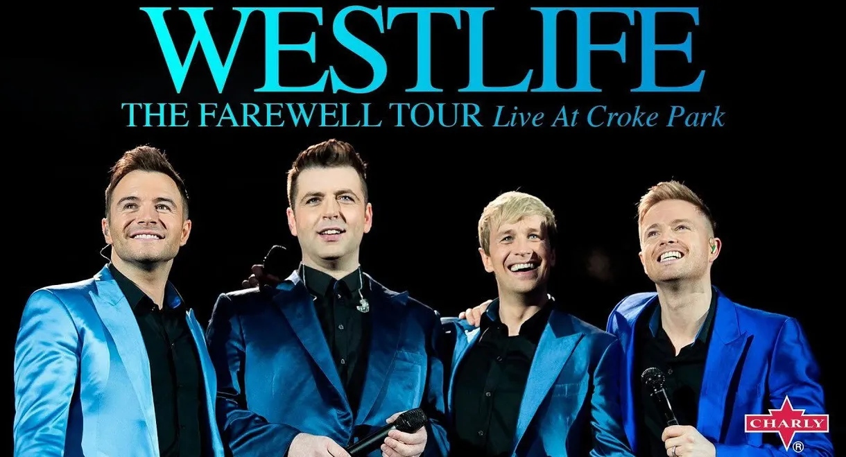 Westlife: The Farewell Tour - Live at Croke Park