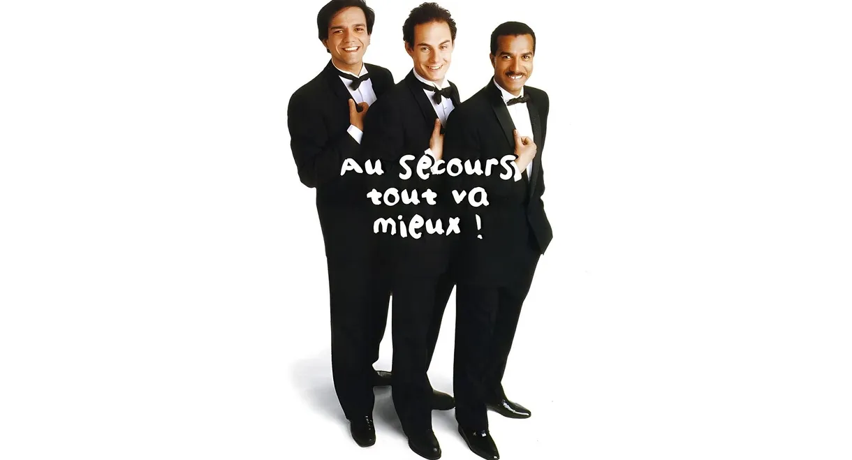 Les Inconnus - Au secours… Tout va mieux !