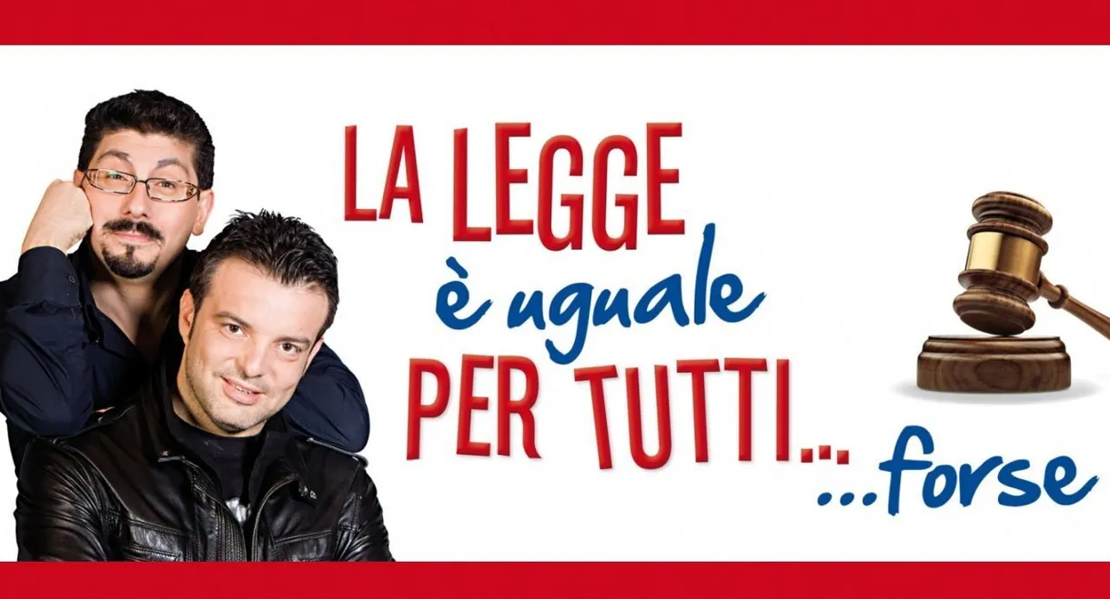 La legge è uguale per tutti… forse