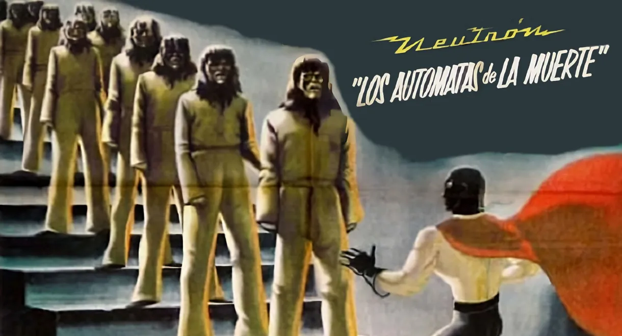 Neutron the Atomic Superman vs. the Death Robots