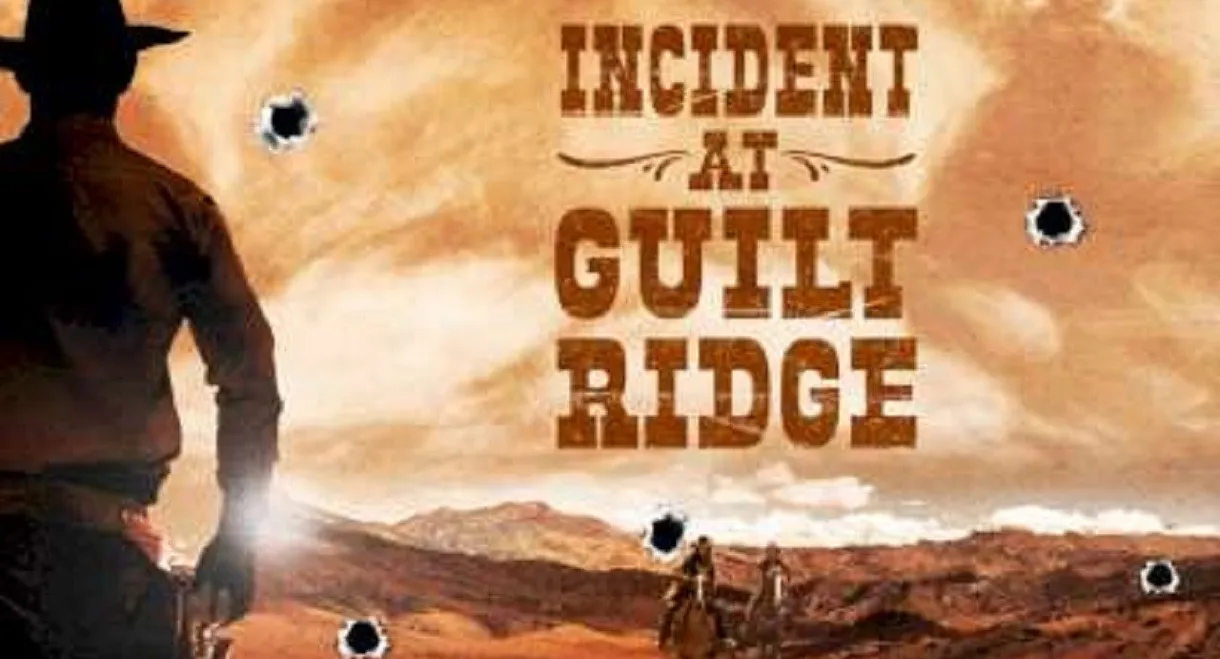 Incident at Guilt Ridge