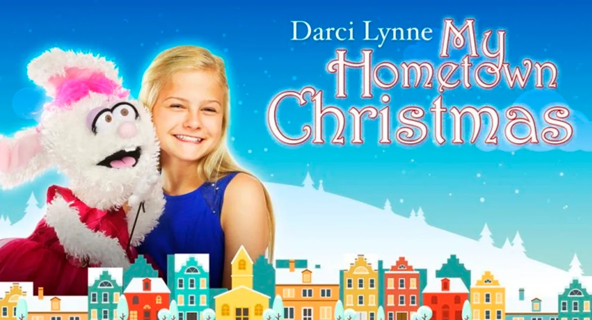 Darci Lynne: My Hometown Christmas