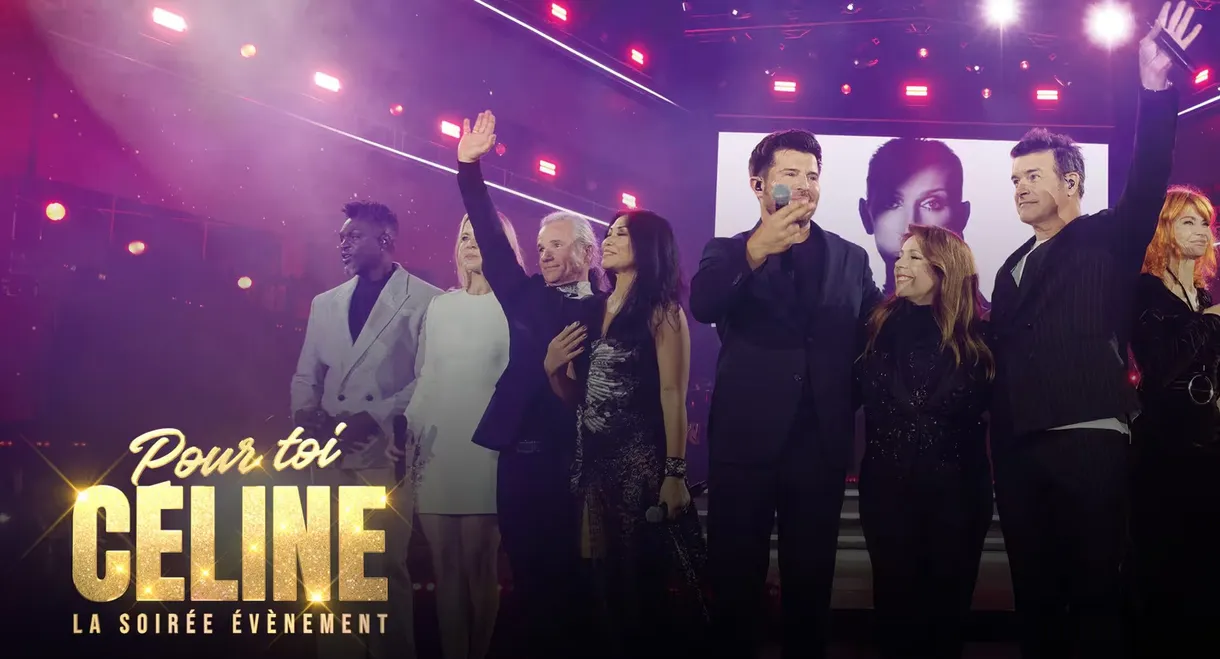 Pour toi Céline: La soirée évènement