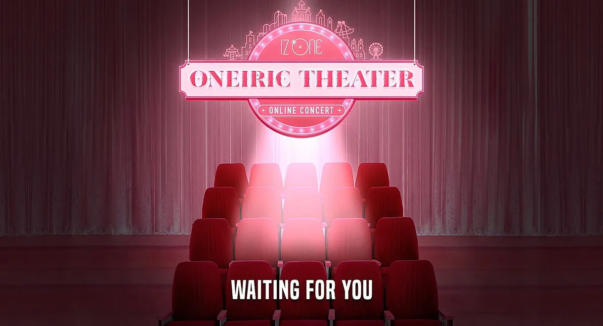 IZ*ONE ONLINE CONCERT [ONEIRIC THEATER]