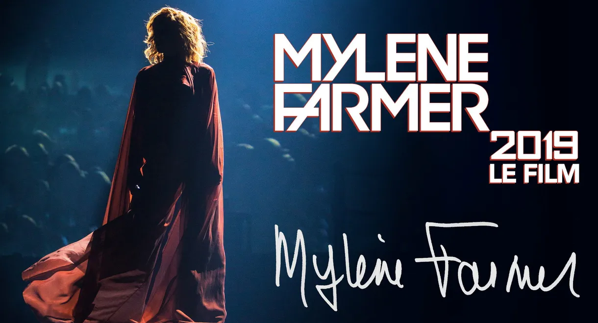 Mylène Farmer: 2019 - Le Film