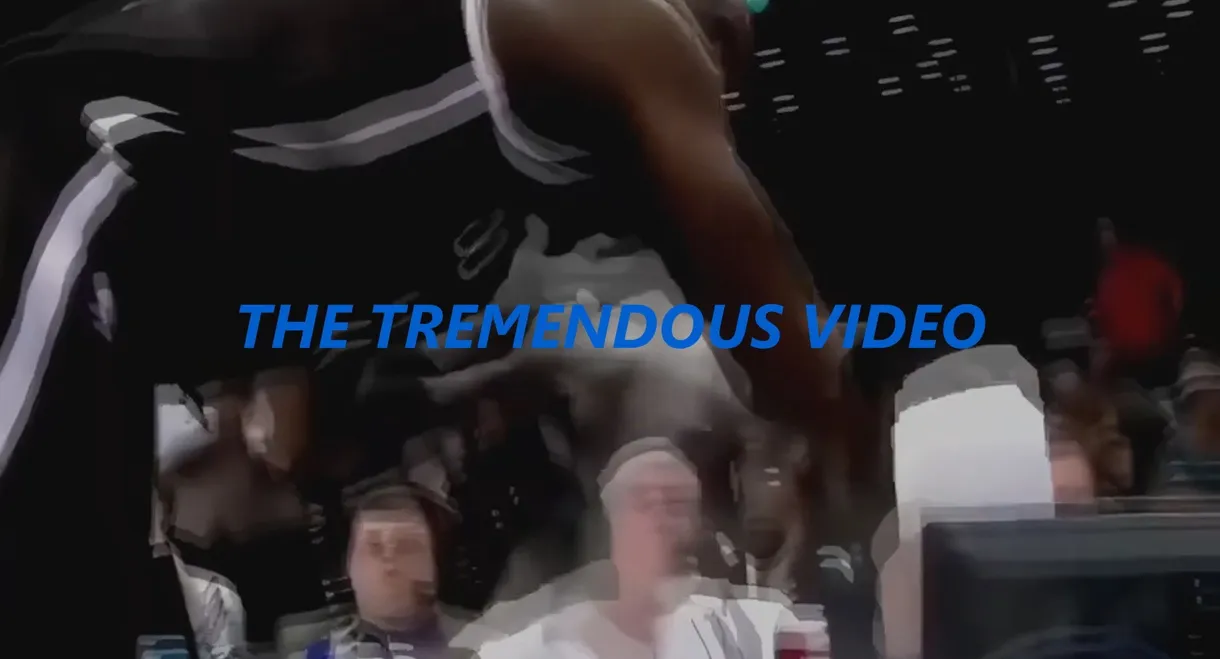 The Tremendous Video