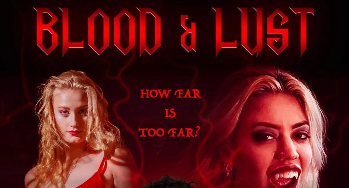 Blood and Lust
