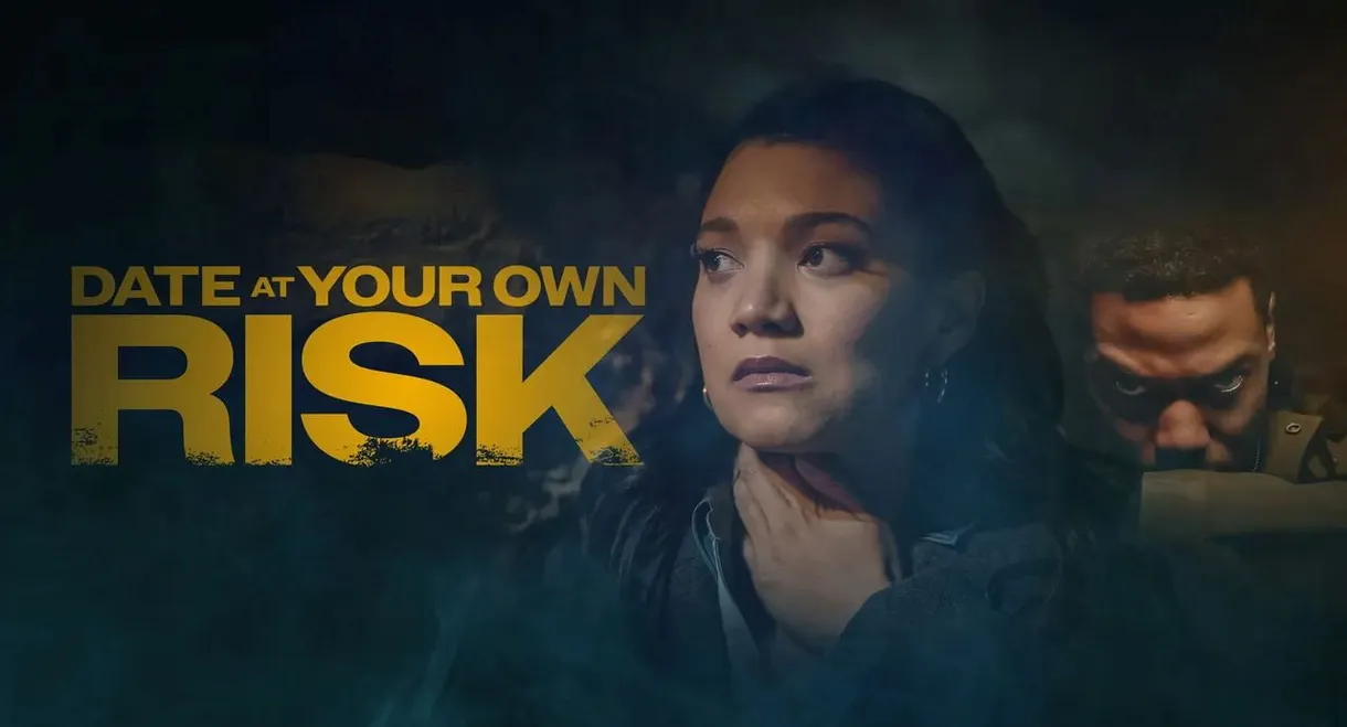 Date at Your Own Risk