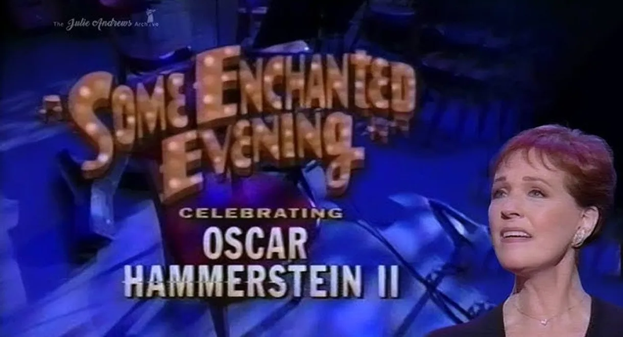 Some Enchanted Evening: Celebrating Oscar Hammerstein II