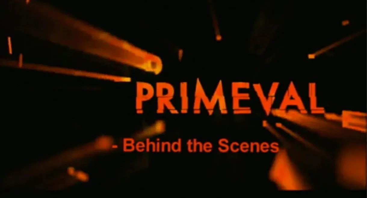 The Making of Primeval