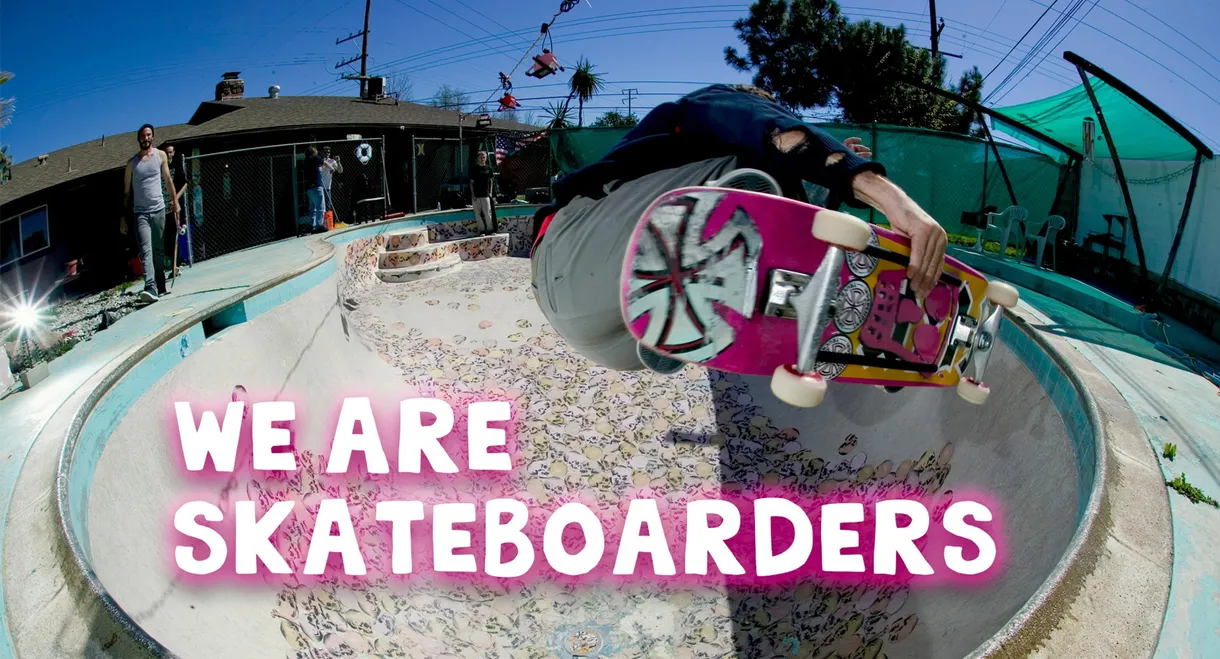 We Are Skateboarders