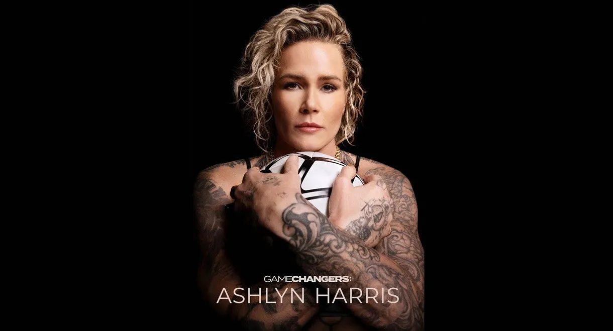 Gamechangers: The Ashlyn Harris Story