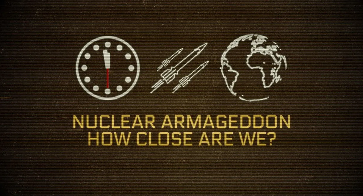 Nuclear Armageddon: How Close Are We?