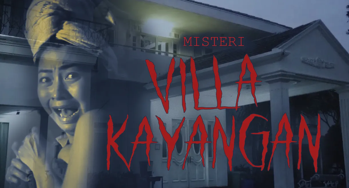 Misteri Villa Kayangan